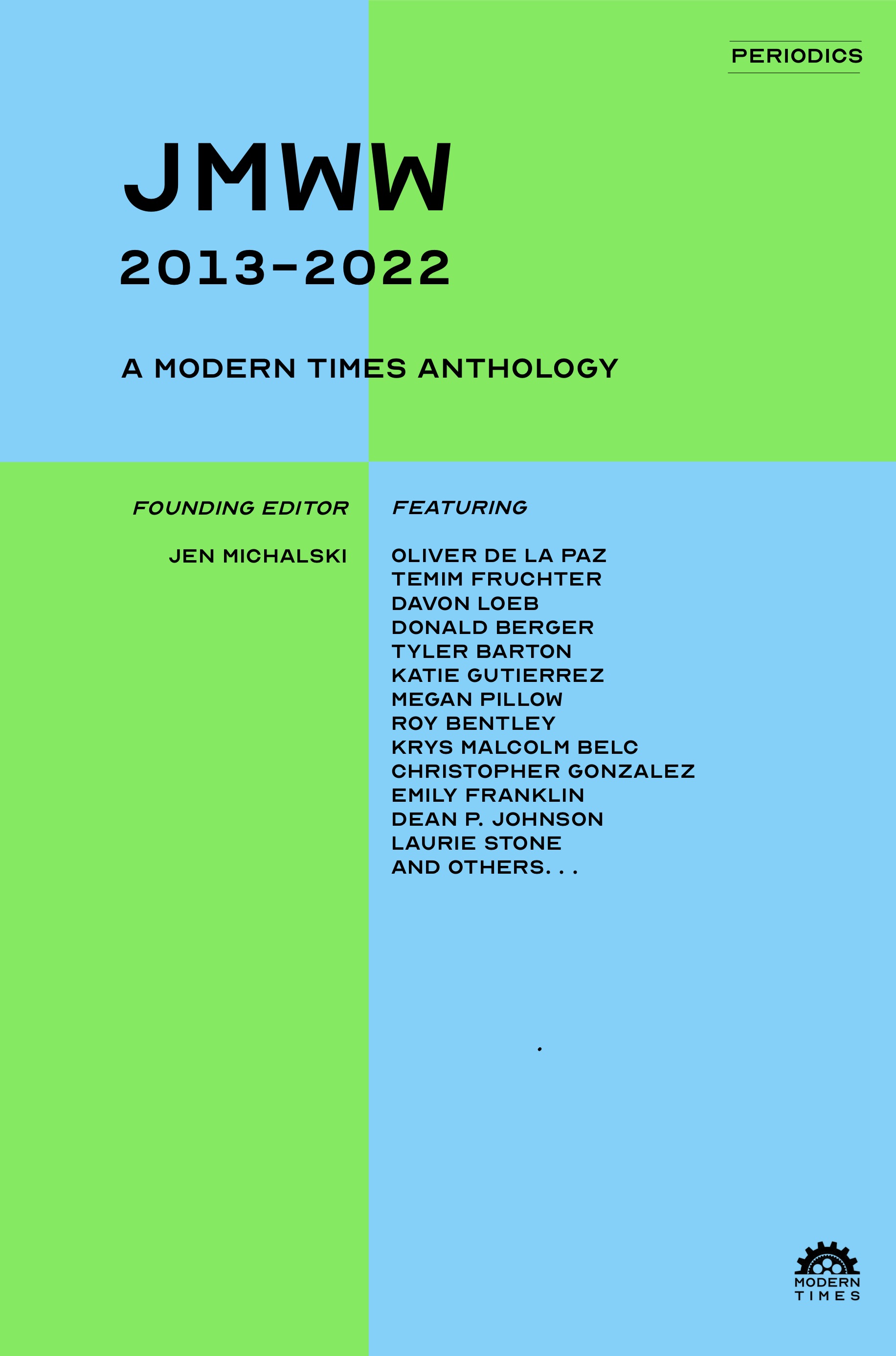 JMWW (2013--2022): A Modern Times Anthology