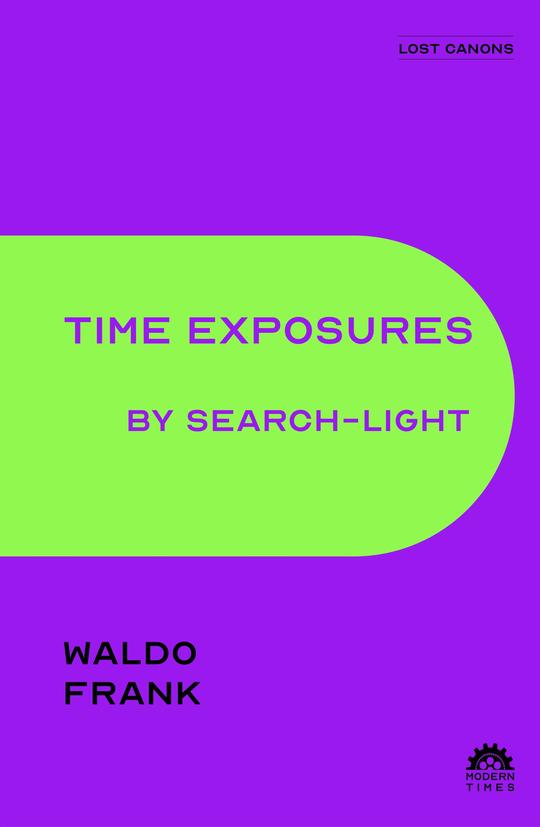 Time Exposures by Waldo Frank