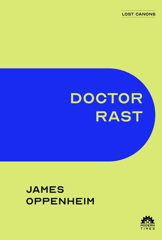 Doctor Rast by James Oppenheim